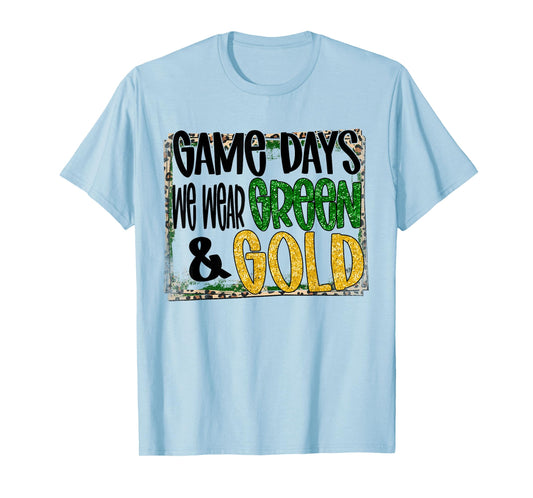 On Gameday Football We Wear Green And Gold School Spirit T-Shirt
