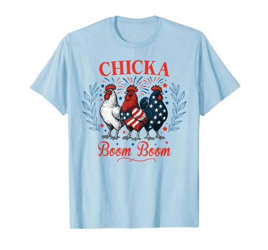 Chicka Boom Boom Funny Patriotic Chicken 4th of July USA T-Shirt