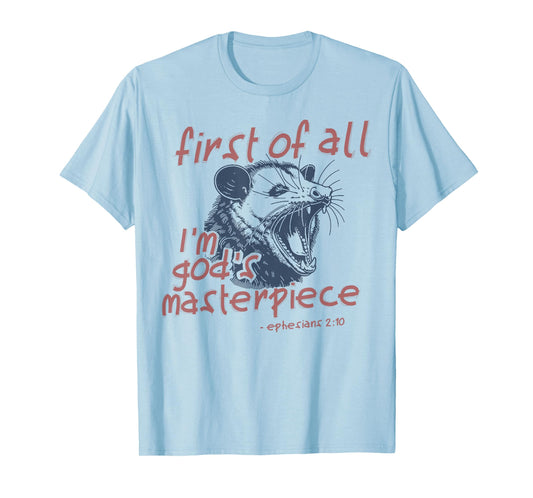 Raccoon First Of All I'm God's Masterpiece T-Shirt