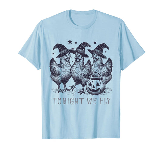 Tonight We Fly Funny Chicken Halloween Costume Spooky Season T-Shirt