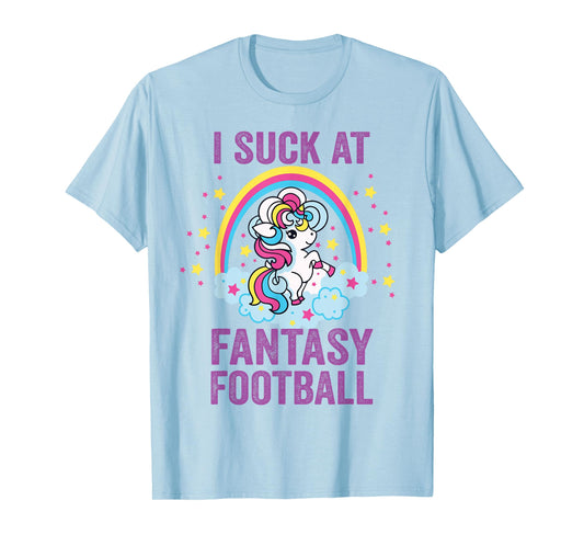 I Suck at Fantasy Football Punishment Unicorn Rainbow Loser T-Shirt