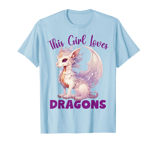 This Girl Loves Dragon for Dragon Loving Girls T-Shirt