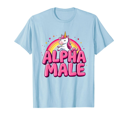 Cute Alpha Male Unicorn Funny Sarcastic Humor Ironic Men T-Shirt