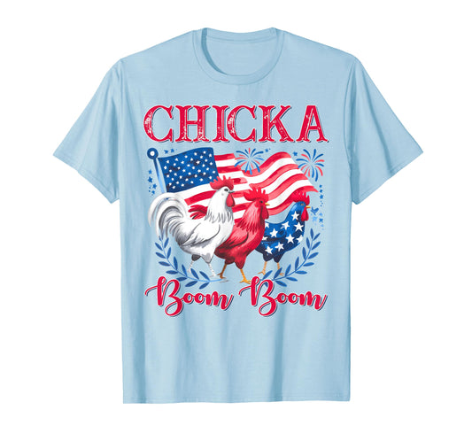 Chicka Boom Boom Funny Patriotic Chicken 4th of July Chick T-Shirt