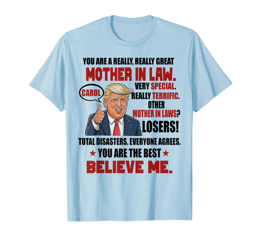 Trump You Are A Really Really Great Mother In Law T-Shirt