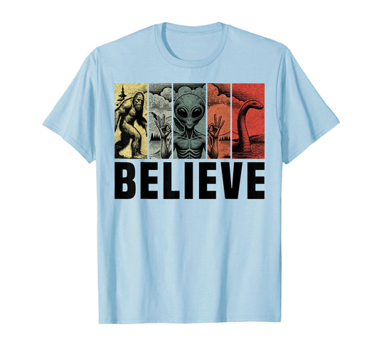 Believe Bigfoot Alien Loch Ness Monster Funny Retro Cryptids T-Shirt