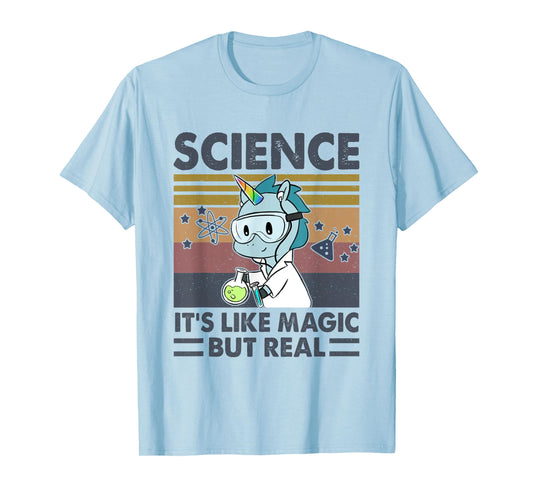 Unicorn Science It's Like Magic But Real Funny Unicorn Lover T-Shirt