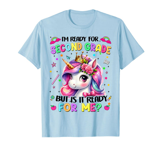Im Ready For Second Grade Unicorn First Day Of School Girls T-Shirt