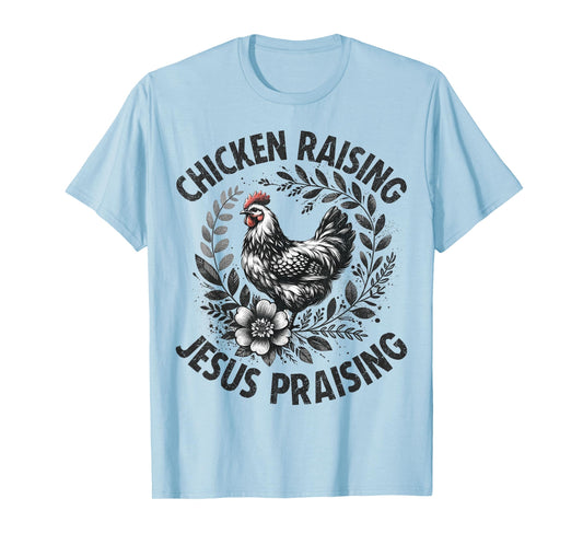 Jesus Praising Chicken Raising Funny Faith Farm Girls T-Shirt