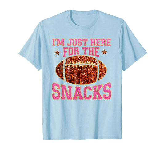 Im Just Here For The Snacks Football Game Day For Women Girl T-Shirt