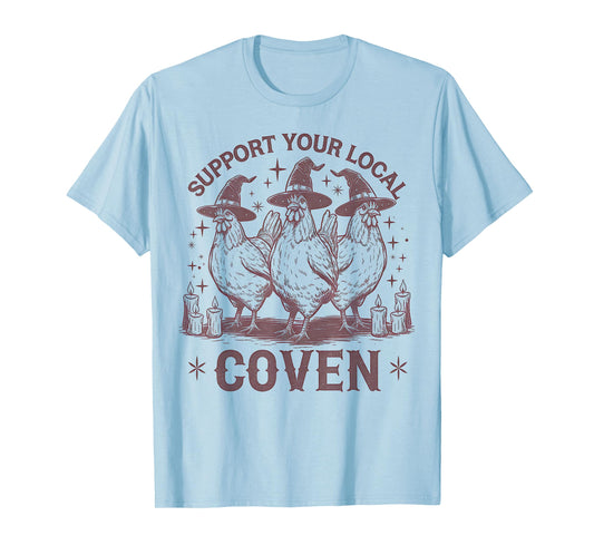 Support Your Local Coven Chicken Farm Funny Witch Halloween T-Shirt