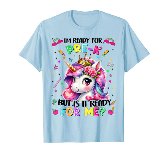 Im Ready For Pre K PreK Unicorn First Day Of School Girls T-Shirt