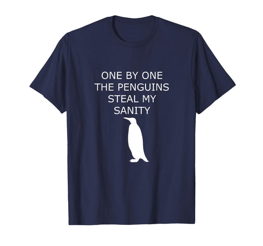 Penguins Steal My Sanity Graphic T-shirt for Men and Women T-Shirt