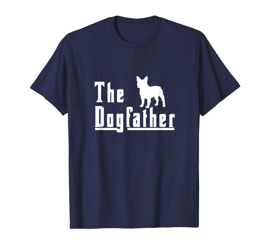 the dogfather - french bulldog frenchie dog gift Men T-Shirt