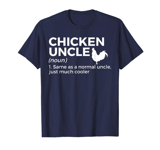 Chicken Uncle Definition For Chicken Lover Funny Farmer T-Shirt