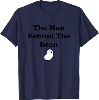 Mens The Man Behind The Bean Father To Be New Dad Father's Day T-Shirt