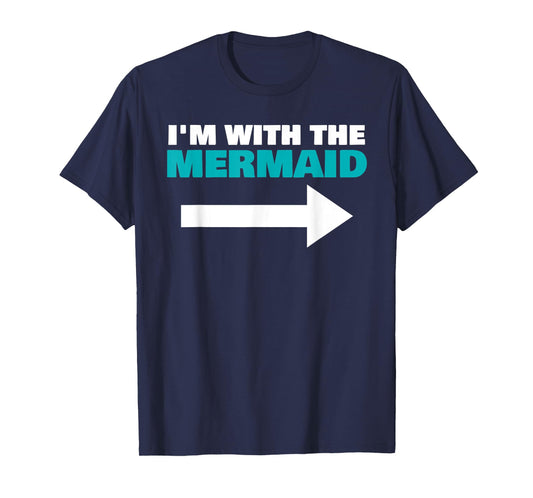 I'm With The Mermaid Fun Matching Halloween Couple Costume T-Shirt