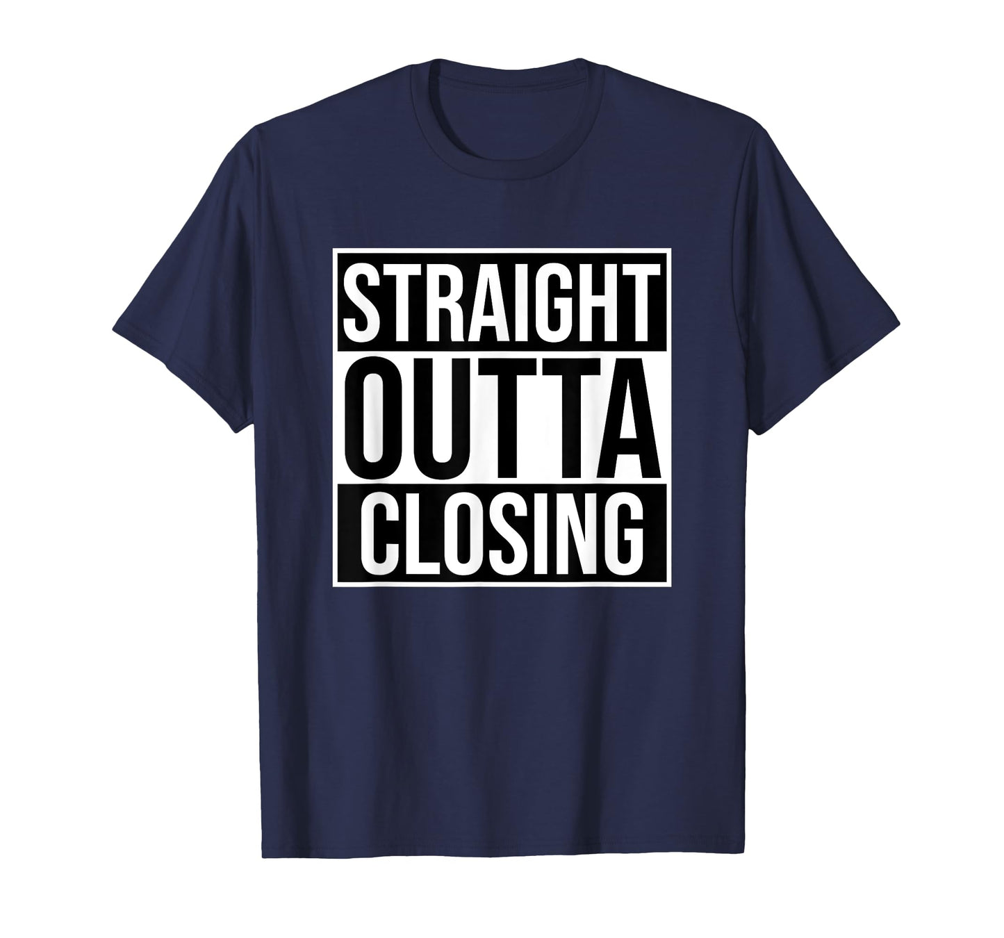 Straight Outta Closing Deals Funny Real Estate Agent Sayings T-Shirt