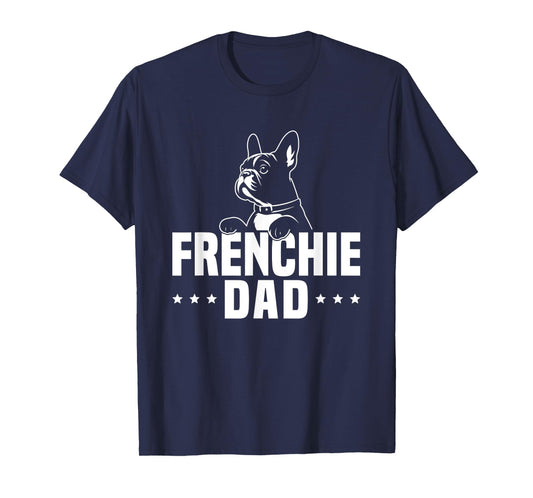 Frenchie Dad Owner Lover French Bulldog Father Daddy Papa Men Women Kids T-Shirt
