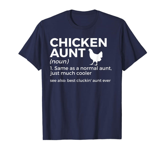 Chicken Aunt Definition Best Cluckin' Aunt Ever T-Shirt