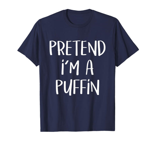 Pretend I'm A Puffin Bird Costume Funny Halloween Party T-Shirt