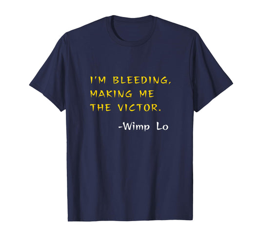 Funny Kung Pow Movie Quotes - I'm Bleeding Making Me Victor T-Shirt
