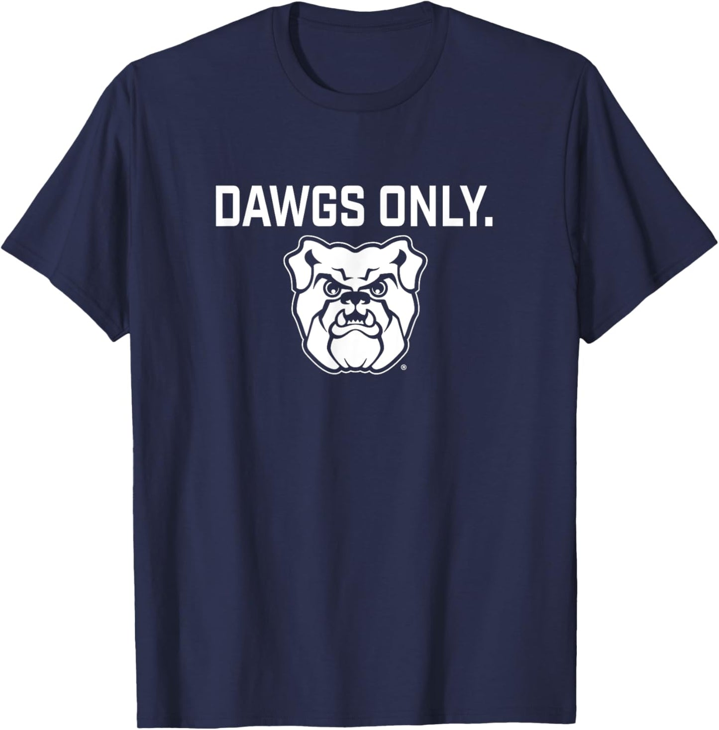 Butler Bulldogs Dawgs Only Apparel Sports Fan T-Shirt