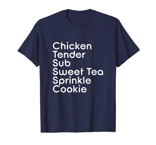 Chicken Tender Sub Sweet Tea Sprinkle Cookie - Pub Sub Order T-Shirt