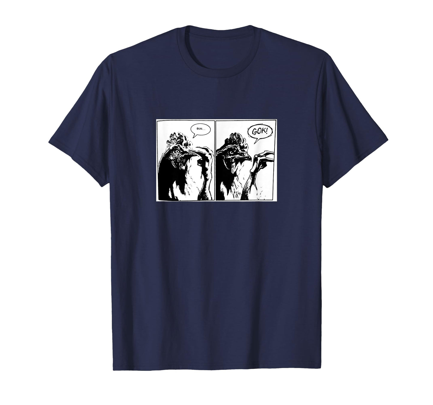 Buh Gok chicken T-Shirt