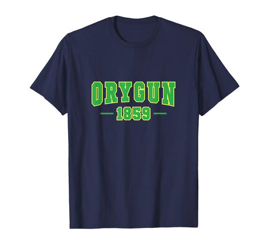 Oregon, Since 1859 Oregon lover's, Pronounced ORYGUN T-Shirt