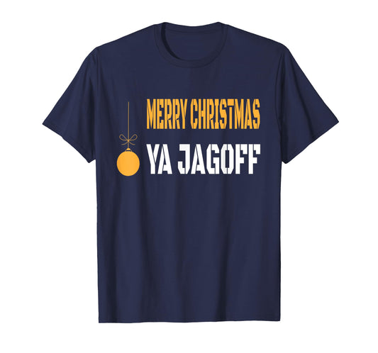 Pittsburgh Yinzer T Shirt Merry Christmas Ya Jag off Gift T-Shirt