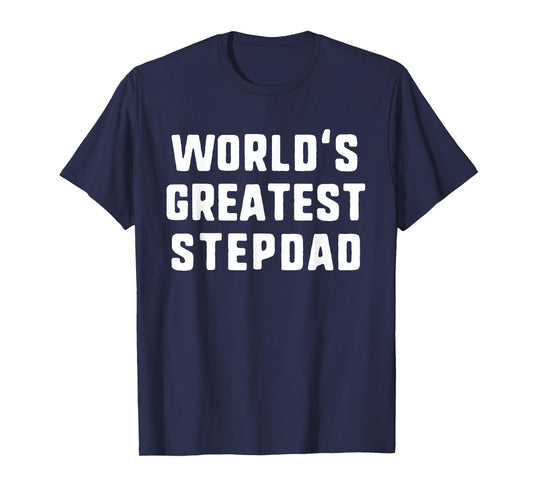 World's Greatest StepDad Funny Family Step-Dad T-Shirt