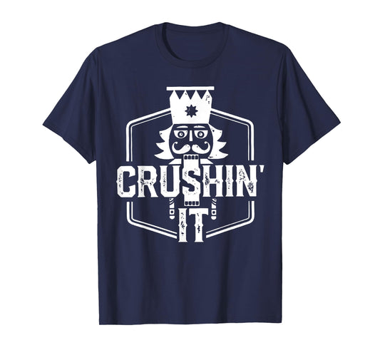 Crushin' It Nutcracker Nuts Xmas Merry Christmas Pajamas T-Shirt