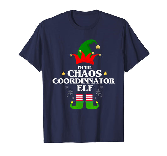 Funny I'm The Chaos Coordinator Elf Christmas Xmas Pajama T-Shirt