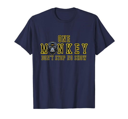 Bruh Ape One Monkey Don't Stop No Show Funny Novelty T-Shirt