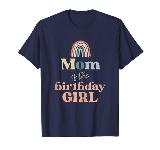 Mom of the Birthday Girl Boho Rainbow Party Retro Supplies T-Shirt