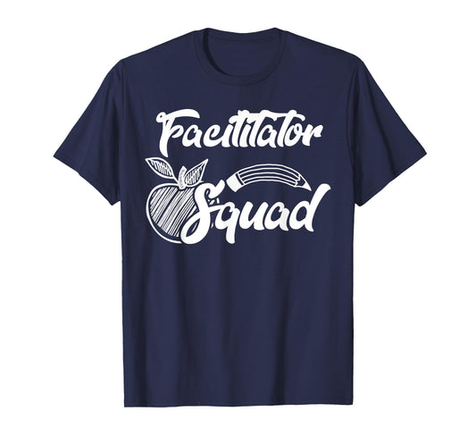 Facilitator Squad Office Team Gifts T-Shirt