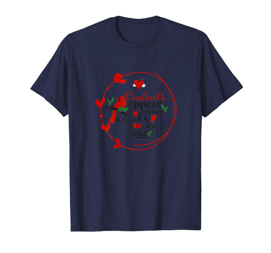 Cardinals appear when loved ones are near, Christian T-Shirt