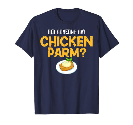 Chicken Parm Parmigiana Parmesan Italian T-Shirt