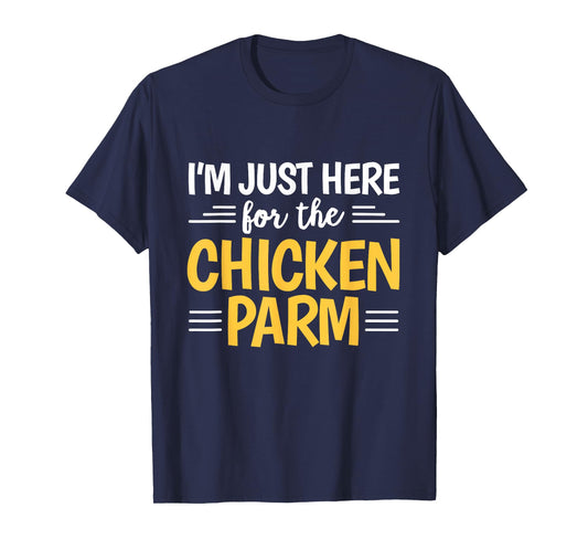 Chicken Parm Italian Quote for a Chicken Parmesan fan T-Shirt