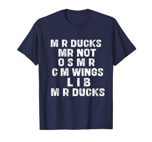 Funny Duck Lover Phrase M R Ducks Retro Waterfowl Humor T-Shirt