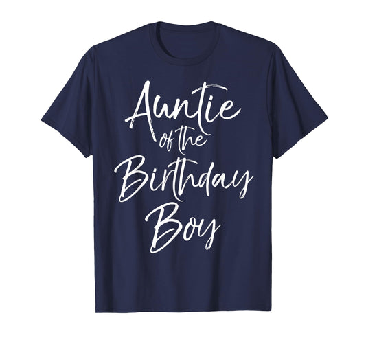 Auntie of the Birthday Boy Shirt for Women Auntie Party Tee T-Shirt