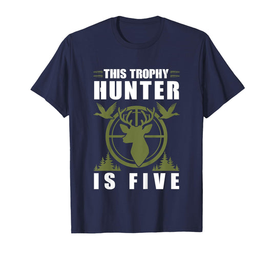 Trophy Hunter Is 5 Years Old Birthday 5th Birthday Squad Kid T-Shirt