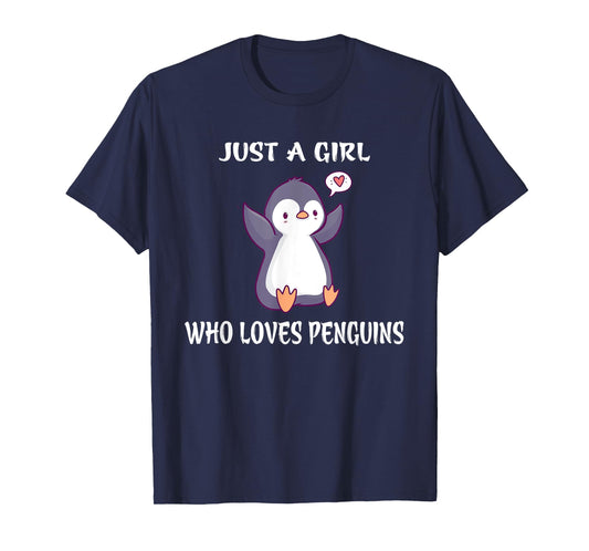 Just a Girl who loves Penguins T-Shirt Birthday Girl Gift T-Shirt