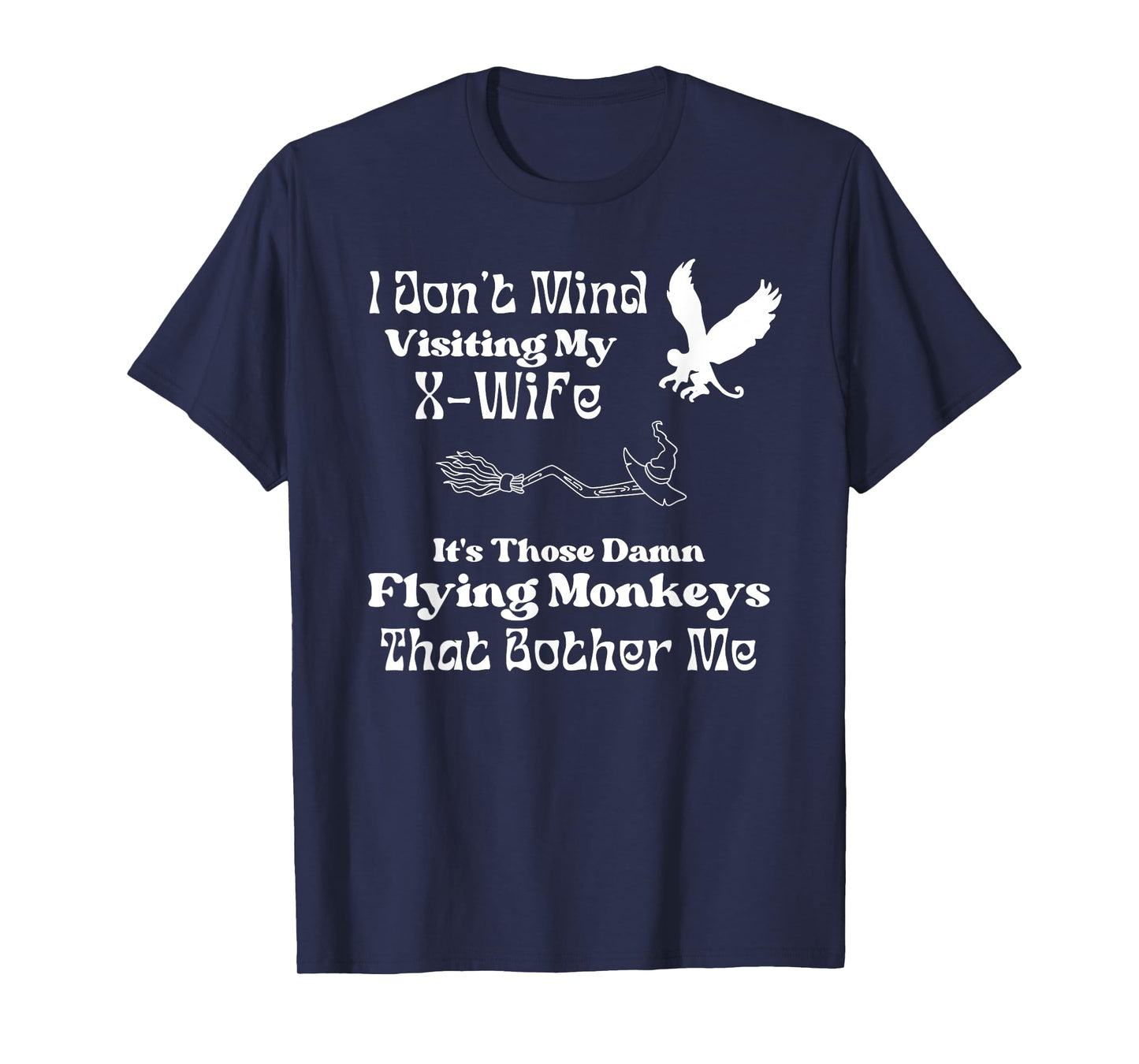 X-Wife Humor for Newly Divorced Man X-Husband Witch Theme T-Shirt