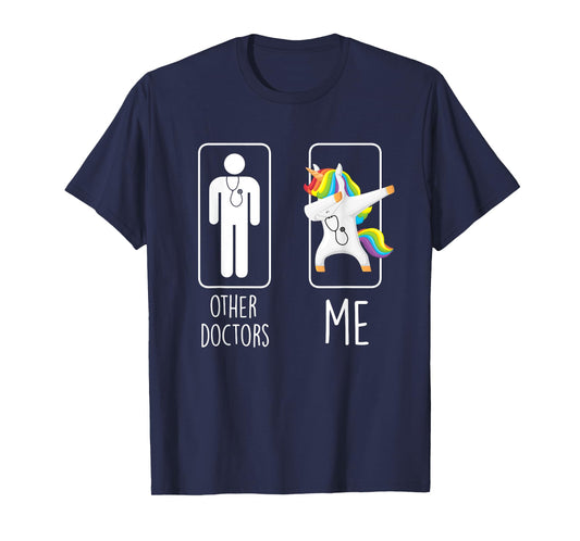 Other Doctors Me Unicorn Dabbing Gift Men Women T-Shirt
