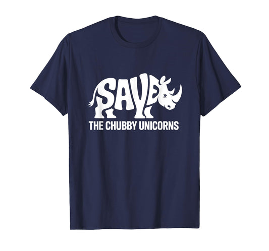 Save The Chubby Unicorn, Protect Rhino & Celebrate Earth Day T-Shirt
