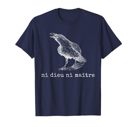 Ni Dieu Ni Maître Anti Trump Statement Retro Crow Bird T-Shirt
