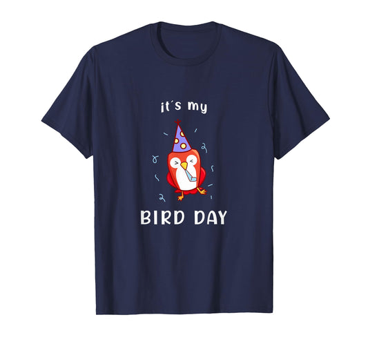 It's My Bird-Day Funny Birthday T-Shirt