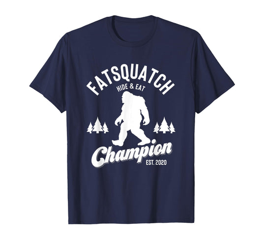 Funny Sasquatch Fatsquatch Hide and Eat Champion Est 2020 T-Shirt